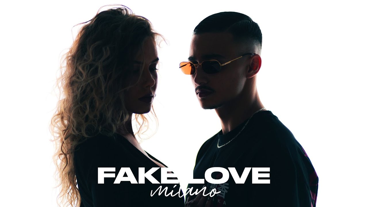 Milano - FAKE LOVE (prod. by The Placements)