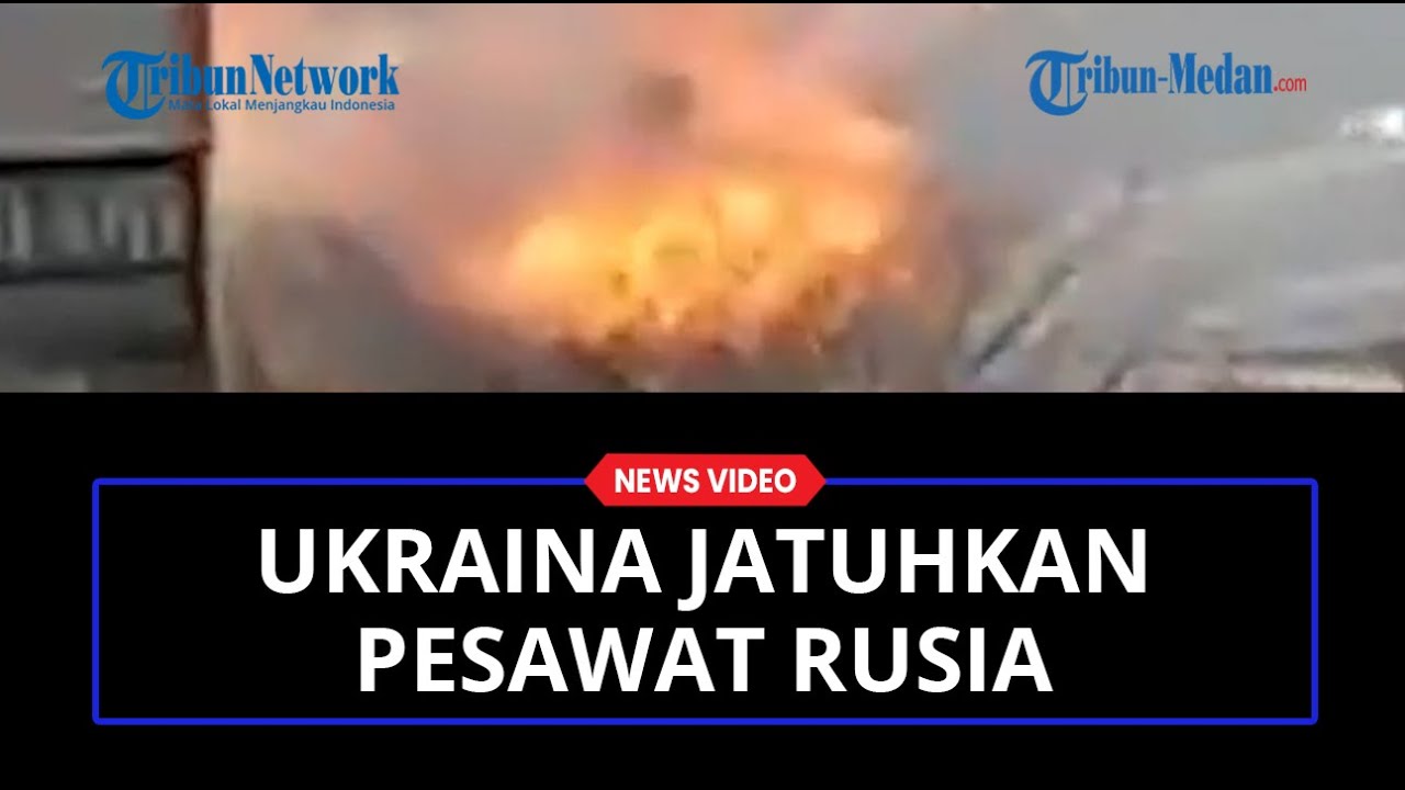 Serangan Balik, Ukraina Jatuhkan Pesawat Rusia