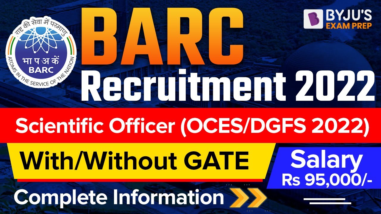 BARC 2022 Notification || Scientific Officer || Recruitment With/Without GATE || BEP Experts