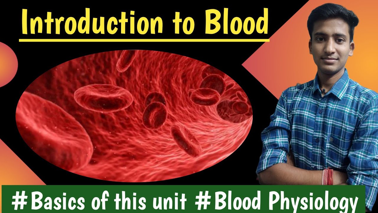Introduction to Blood ||Blood Physiology||Lectures || in hindi|| Ashish Agrawal