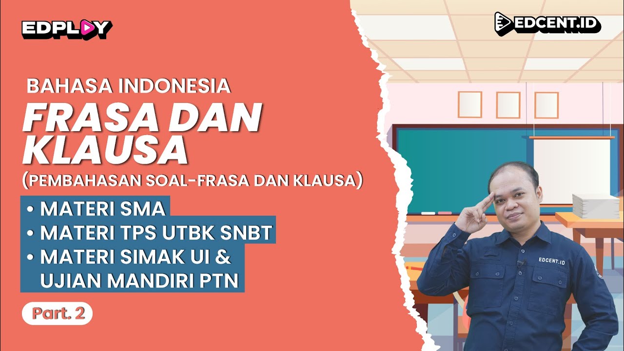 FRASA DAN KLAUSA | MATERI UTBK SIMAK UI | LITERASI BAHASA INDONESIA | Part. 2