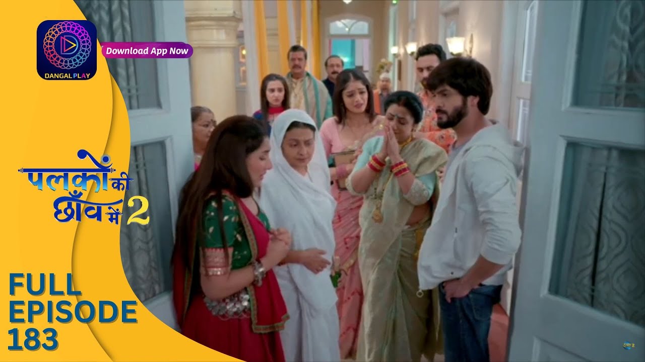 Palkon ki Chhaanv mein 2 | Full Episode 183 | पलकों की छाँव में 2 | Dangal 2