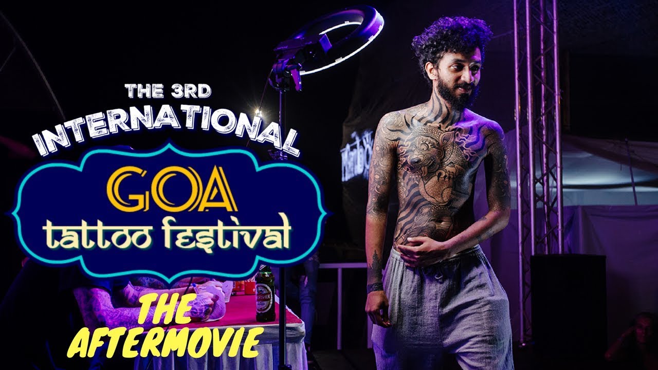 Goa Tattoo Festival 2018 - The Aftermovie