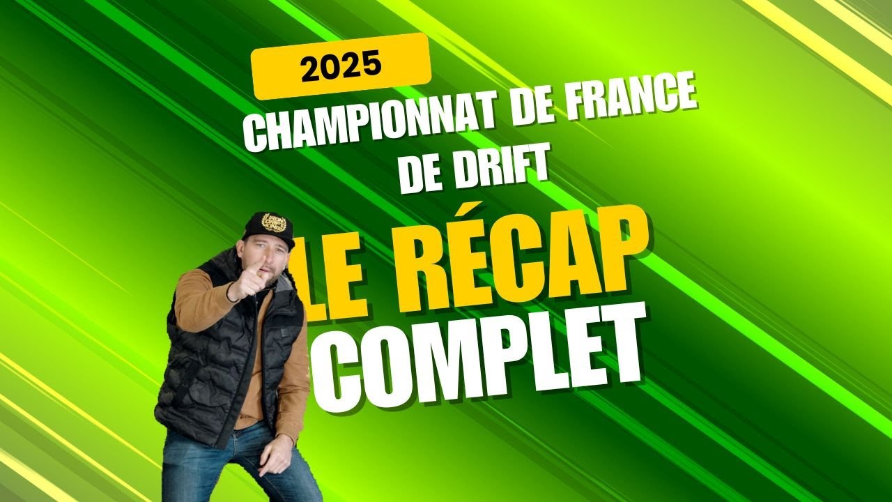 SAISON 2025 : LE RÉCAP COMPLET | Championnat de France de Drift