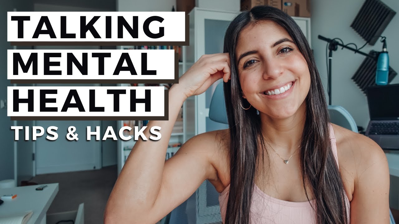 MENTAL HEALTH TIPS AND HACKS - How To Manage Your Mental Health For a Happier Life!