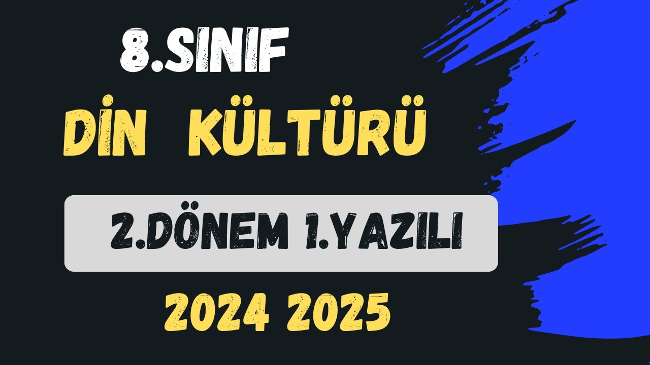8. Sınıf Din Kültürü ve Ahlak Bilgisi 2. Dönem 1. Yazılı  Açık Uçlu Sorular 2025 Örnek 2
