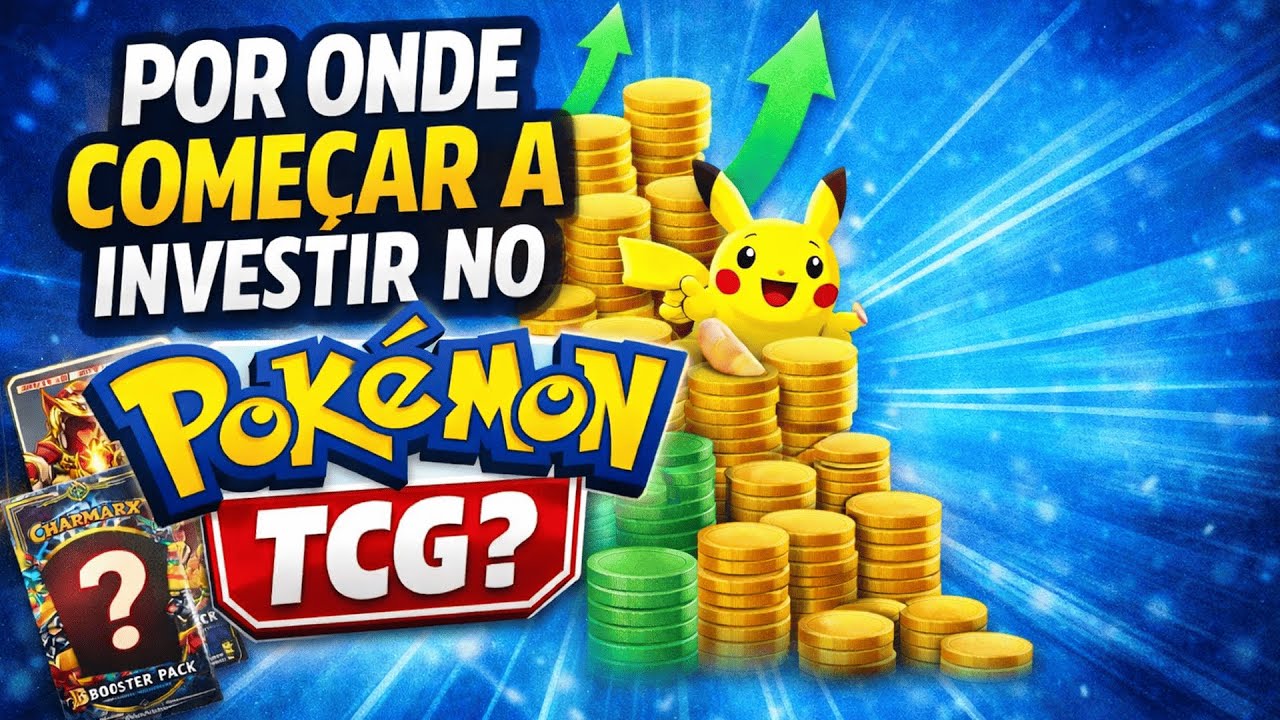 Por onde eu começaria a investir em Pokémon TCG | INVESTIMENTO