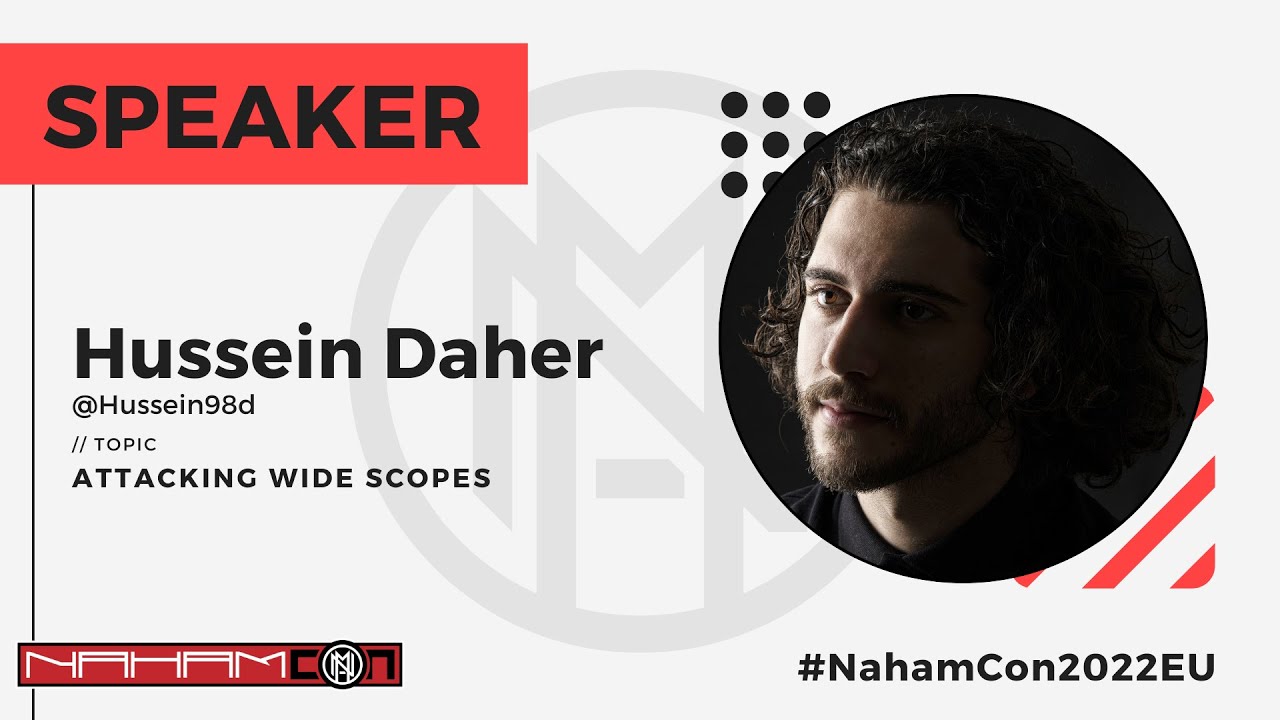 #NahamCon2022EU: Attacking Wide Scopes by @Hussein98d