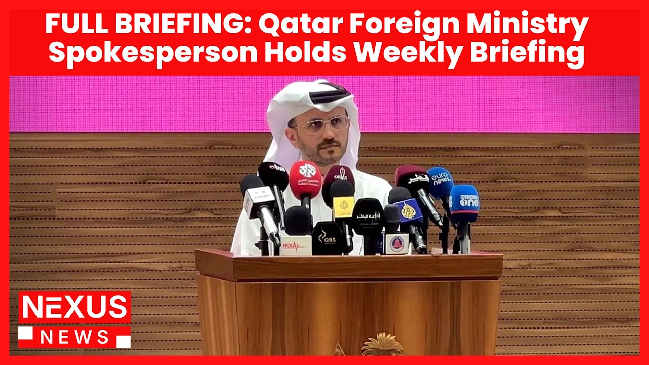 FULL BRIEFING: Qatar Foreign Ministry Spokesperson Holds Weekly Briefing