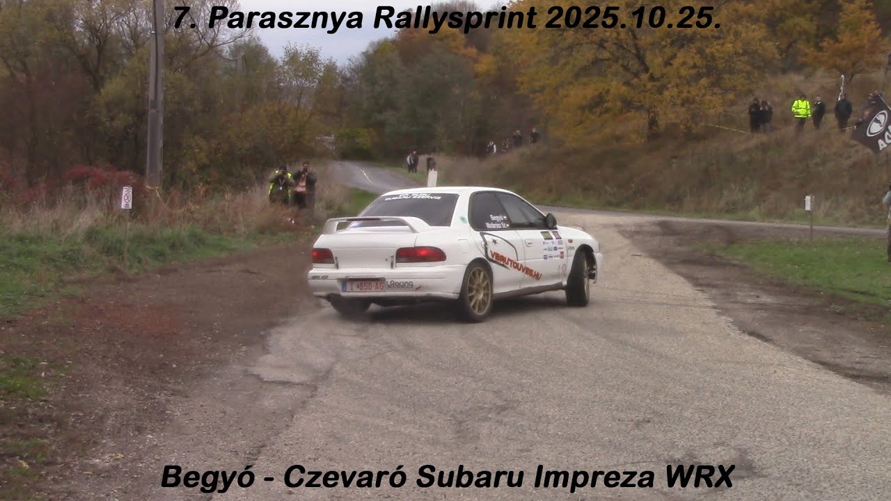 Begyó - Czevaró Subaru Impreza WRX 7. Parasznya Rallysprint 2025.10.25.