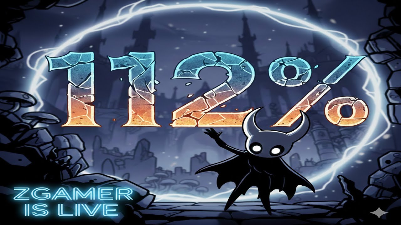 🔴 Live 112% COMPLETION | HOLLOW KNIGHT GAMEPLAY | Z GAMER IS LIVE #hollowknight #live