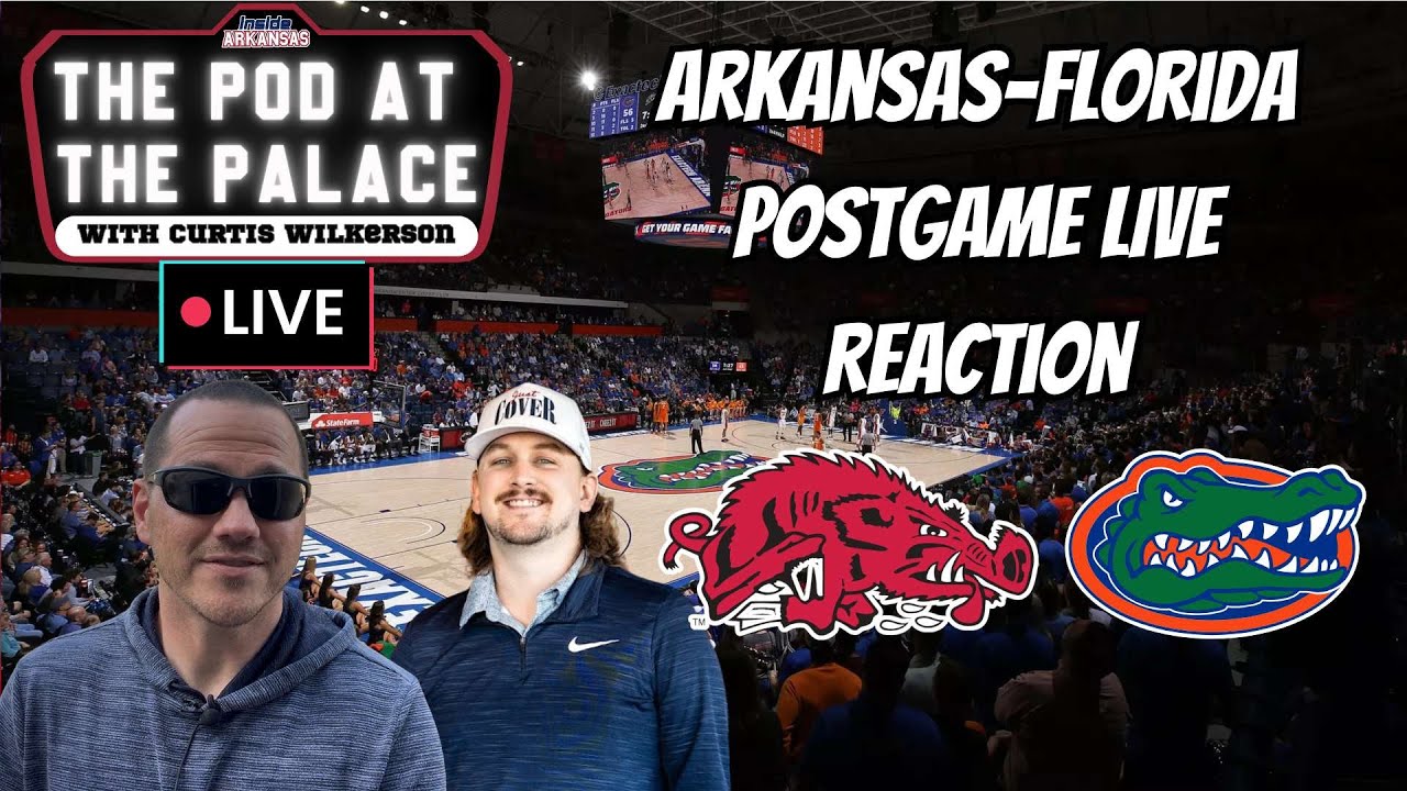 ARKANSAS-FLORIDA POSTGAME SHOW | POD AT THE PALACE