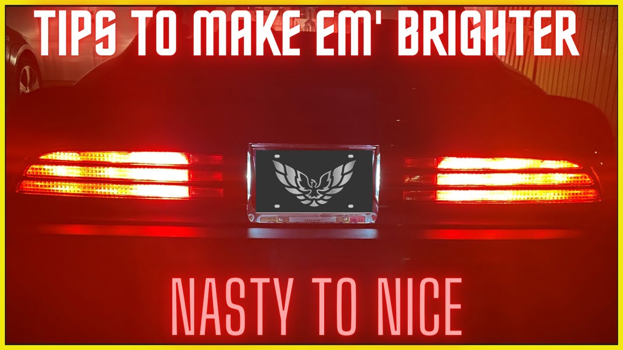 Brake Light Restoration. 74-78 Firebird. Budget Solutions to Make Them Better and Brighter!!