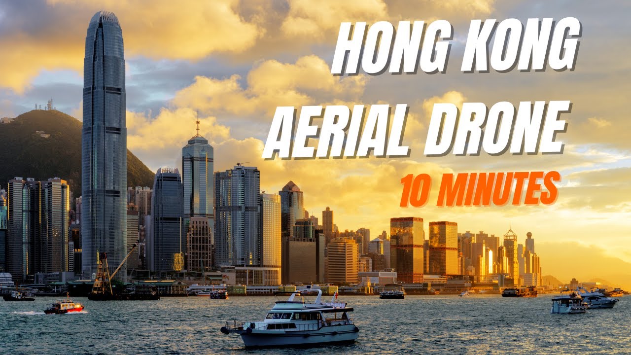 Hong Kong Aerial Drone 10 Minutes | Hong Kong Drone Footage