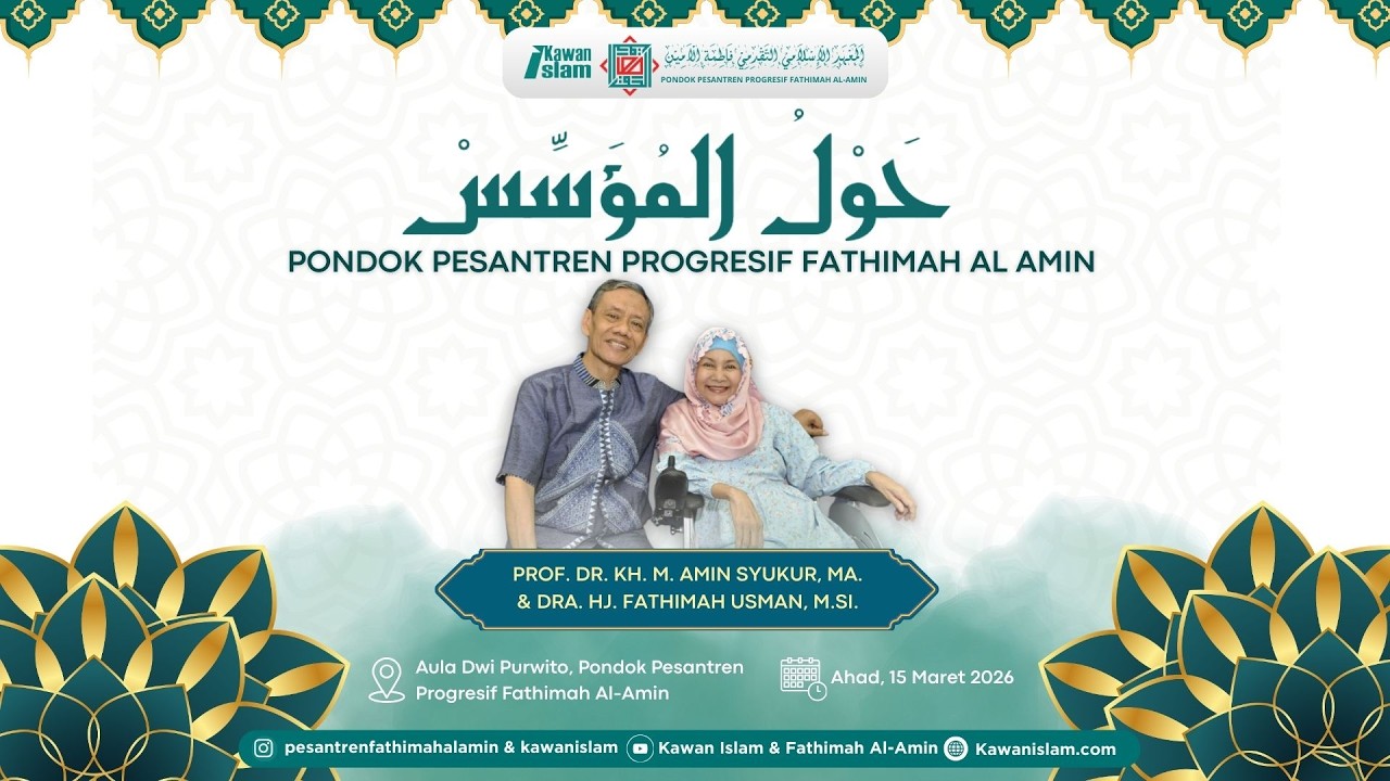 🔴 LIVE : Haul Pendiri Pondok Pesantren Progresif Fathimah Al-Amin 2026