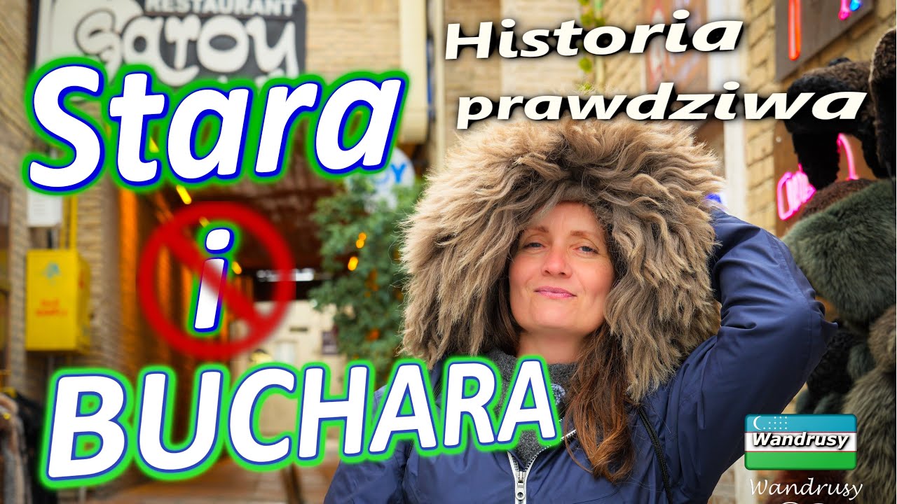 Buchara, wszystko co powinieneś wiedzieć, zobaczyć i przeżyć w historycznym centrum Uzbekistanu