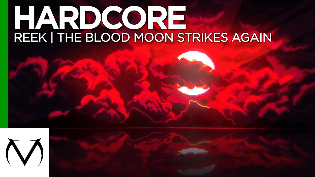 [Hardcore] - ReeK - The Blood Moon Strikes Again (Tsukimishi - Hen)