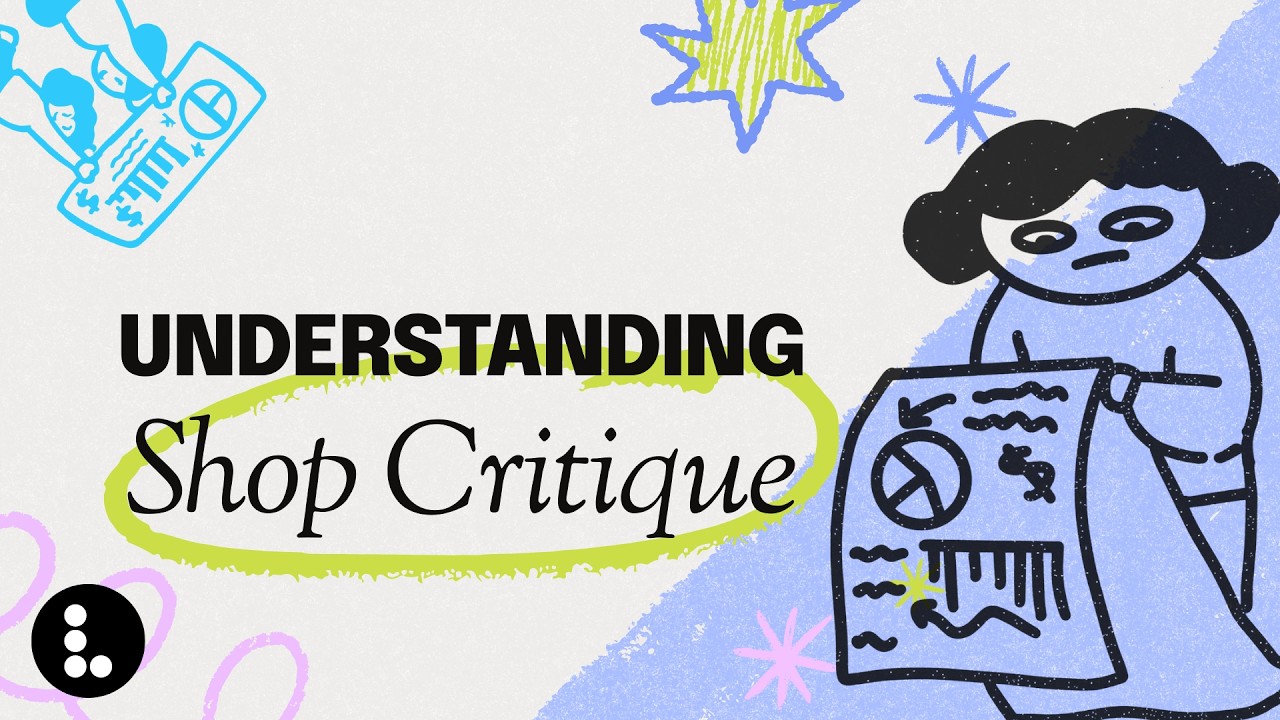 22. What does your Shop Critique signify?