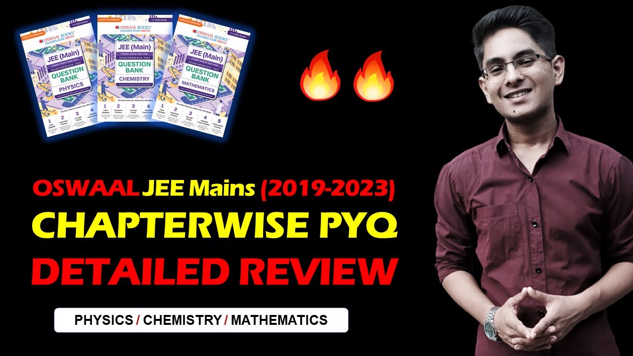 Oswaal JEE Mains 2019-2023 PYQ Review 😕 Chapterwise & Topicwise Question bank