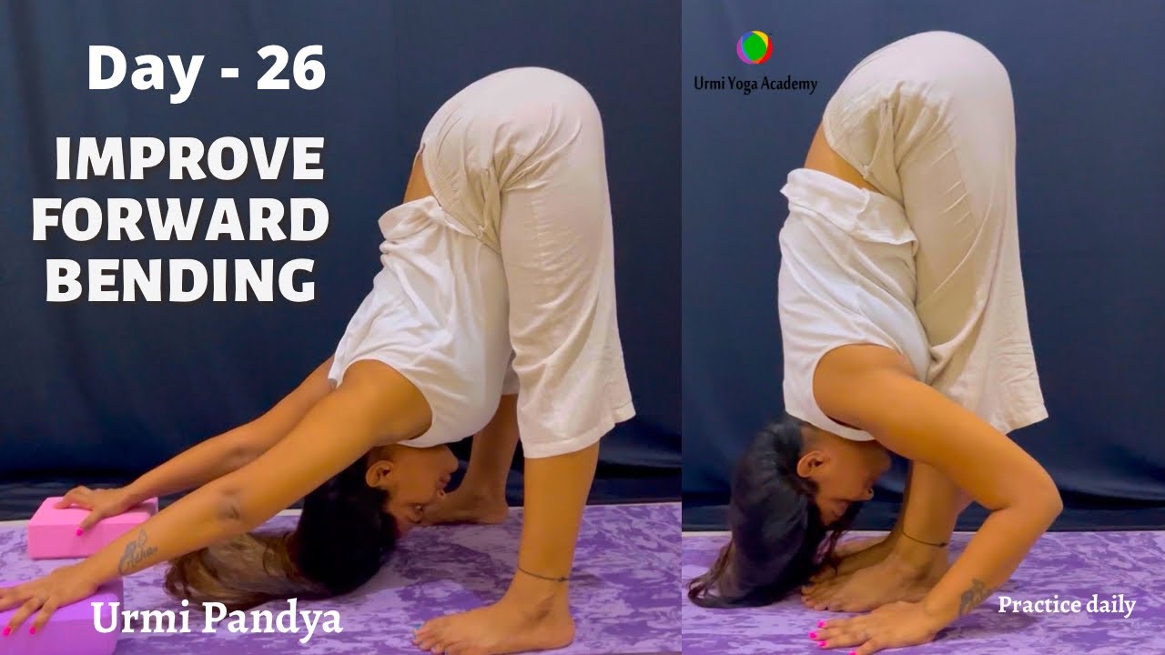 Day - 26 Improve Forward Bending |Yoga Asanas | Urmi Pandya