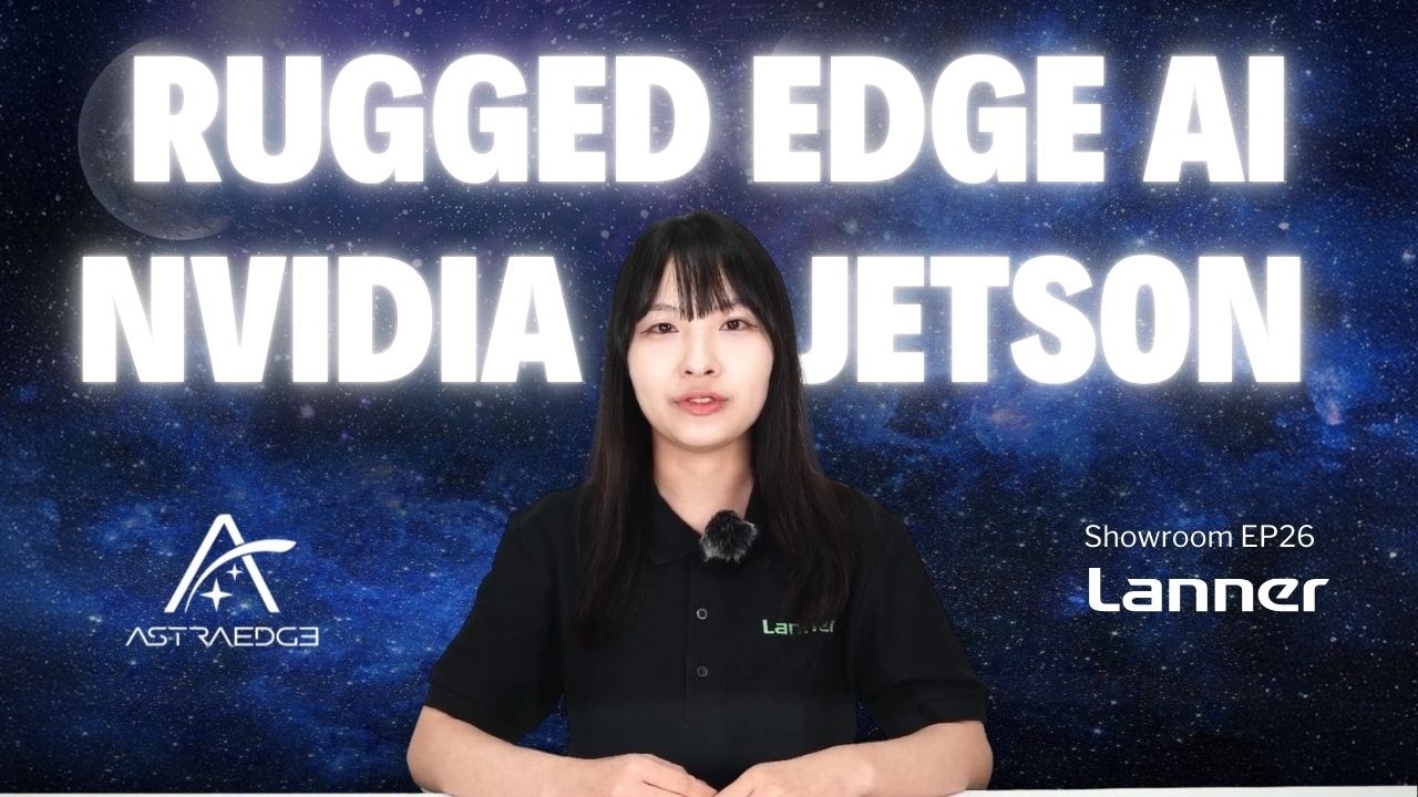 Showroom EP26: Rugged Edge AI platforms powered by the NVIDIA Jetson Series Processors