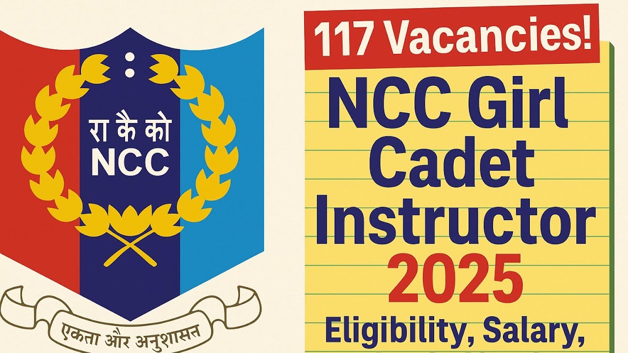NCC Girl Cadet Instructor 2025 🔥 | Full Details | Eligibility, Salary, Region-wise Seats | Phase 13