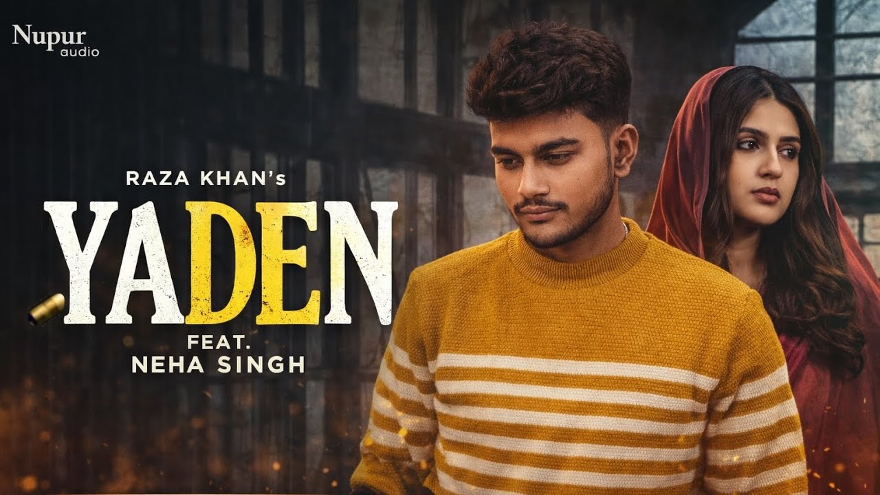 RAZA KHAN’s – YADEN (Feat. Neha Singh) | Official Music Video | Coming Soon #newsong2026 #trendingso