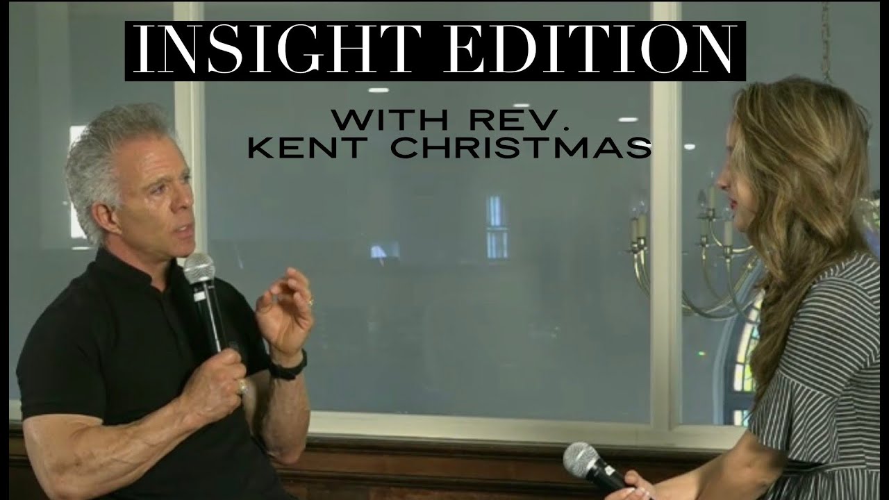 INSIGHT EDITION with Rev  Kent Christmas