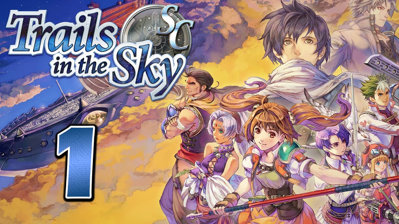 The Story Continues | Trails in the Sky SC - Part 1 (100% Playthrough)