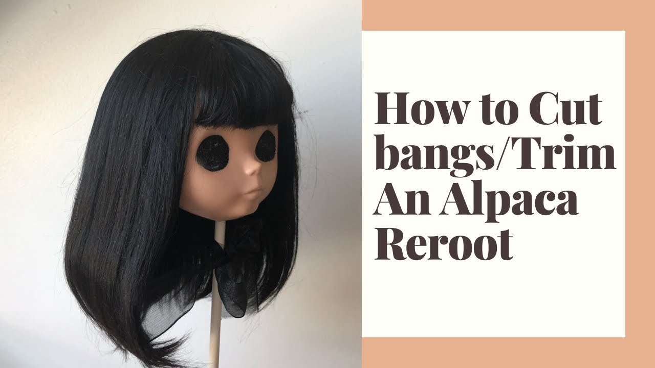 How to cut bangs and trim a reroot/wig for Blythe dolls
