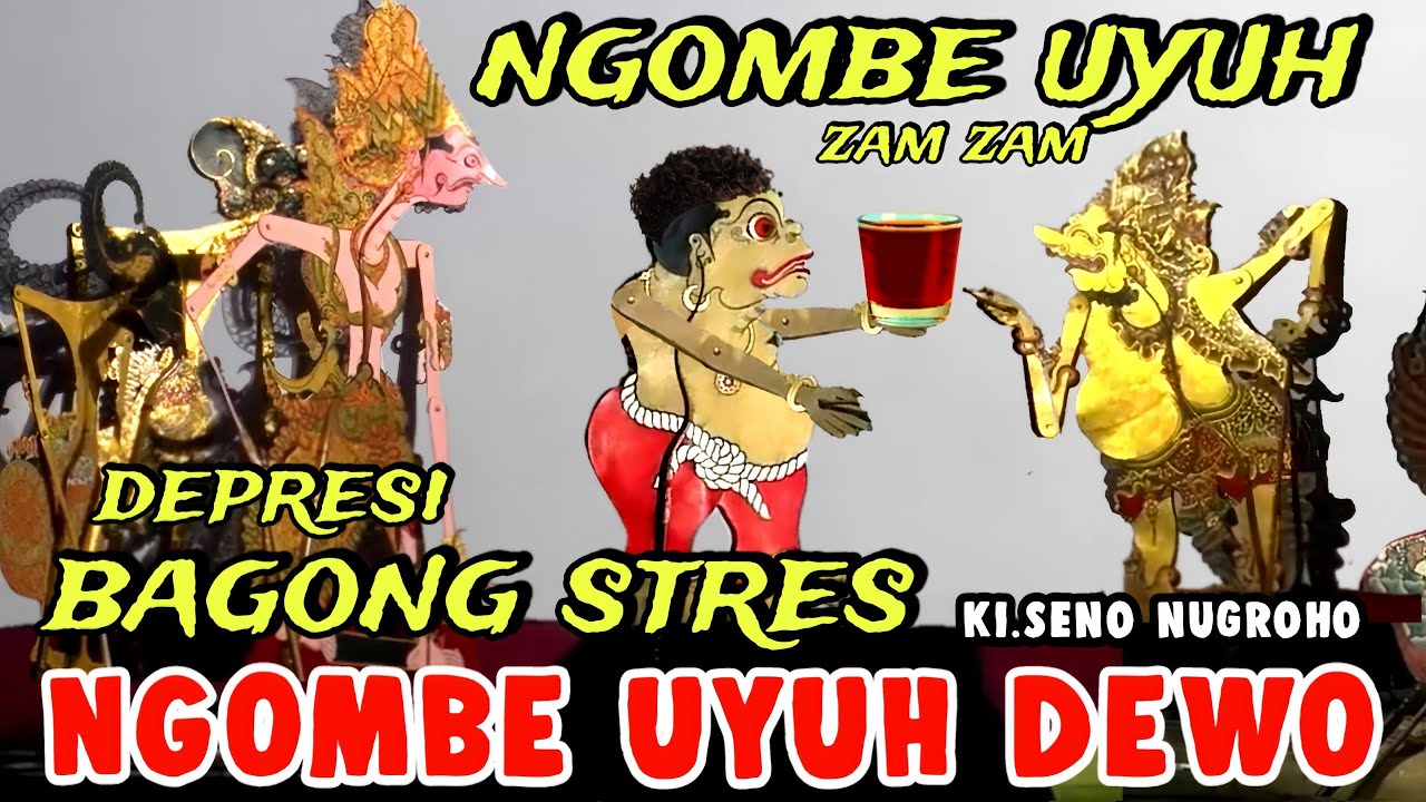 BAGONG NGOMBE UYUH DI KIRO BANYU ZAM ZAM WAYANG KULIT DALANG SENO NUGROHO