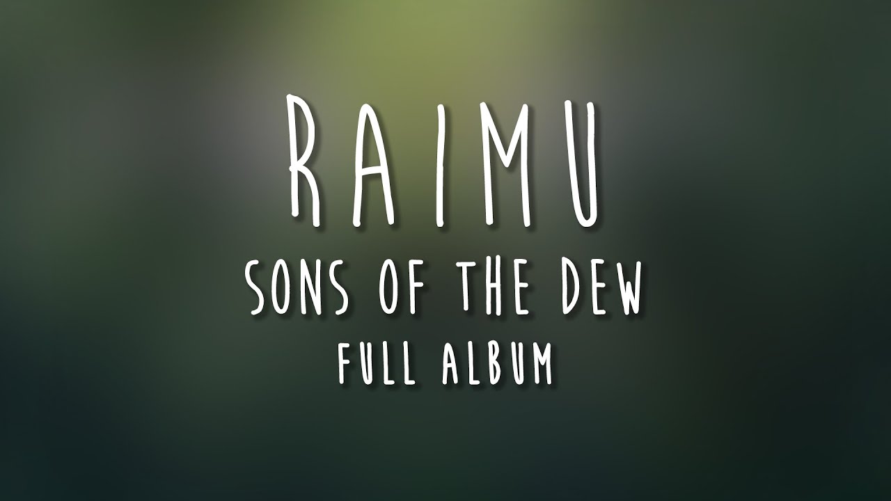 Raimu - Sons of the Dew [Full Album]