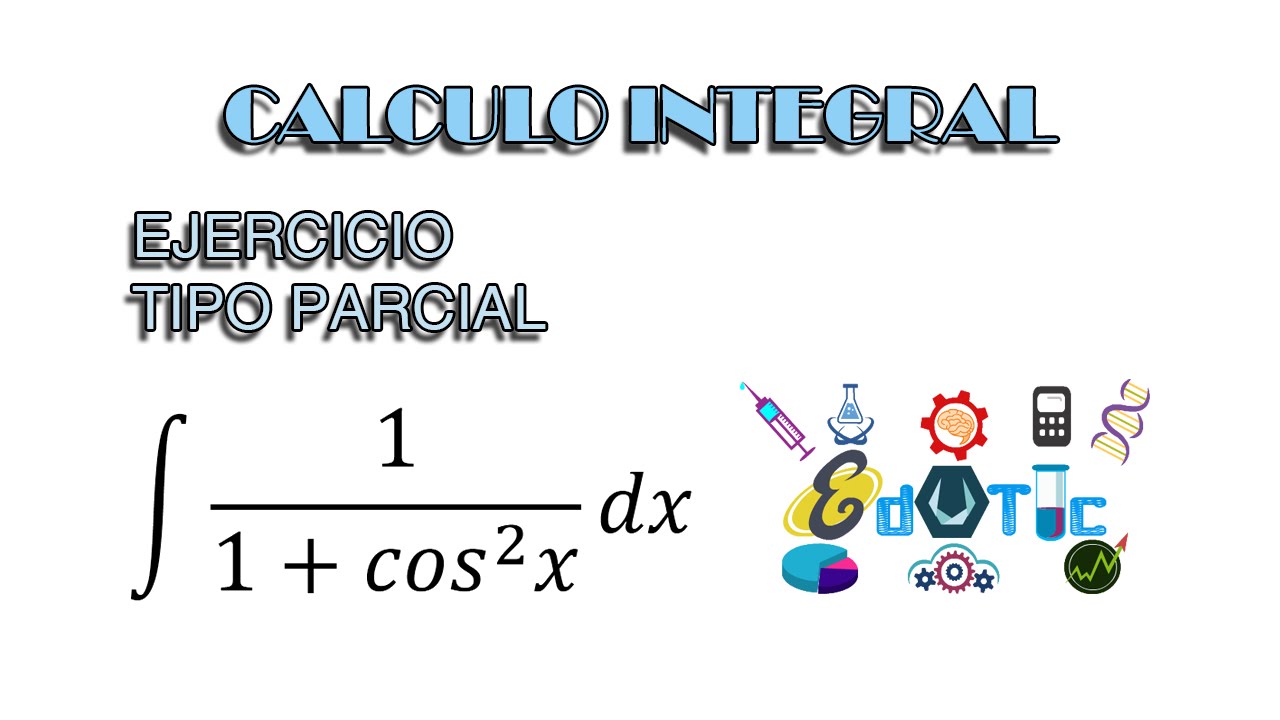 Integración por Sustitución. ∫1/[1+(cosx)^2]dx