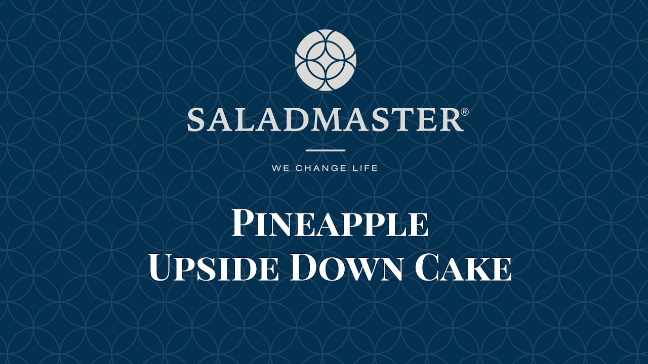 Cooking In Saladmaster: Pineapple Upside Down Cake