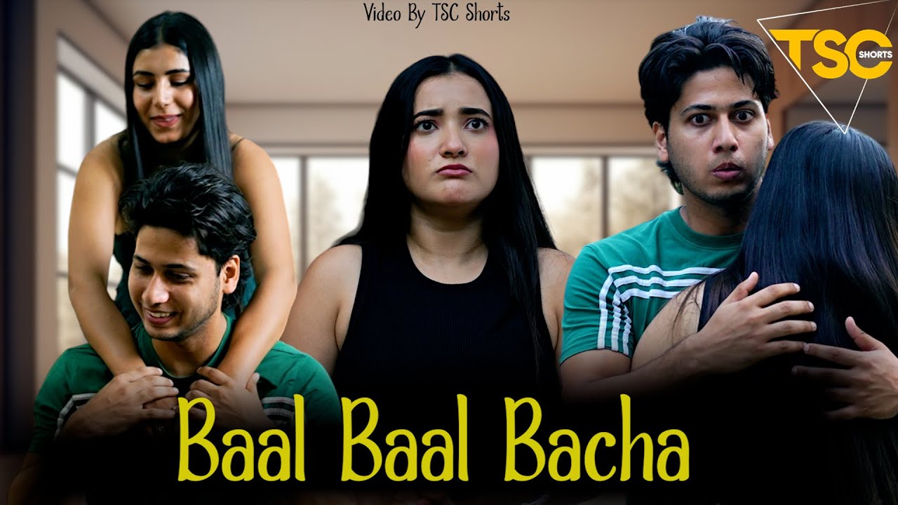 Baal Baal Bacha | TSC SHORTS
