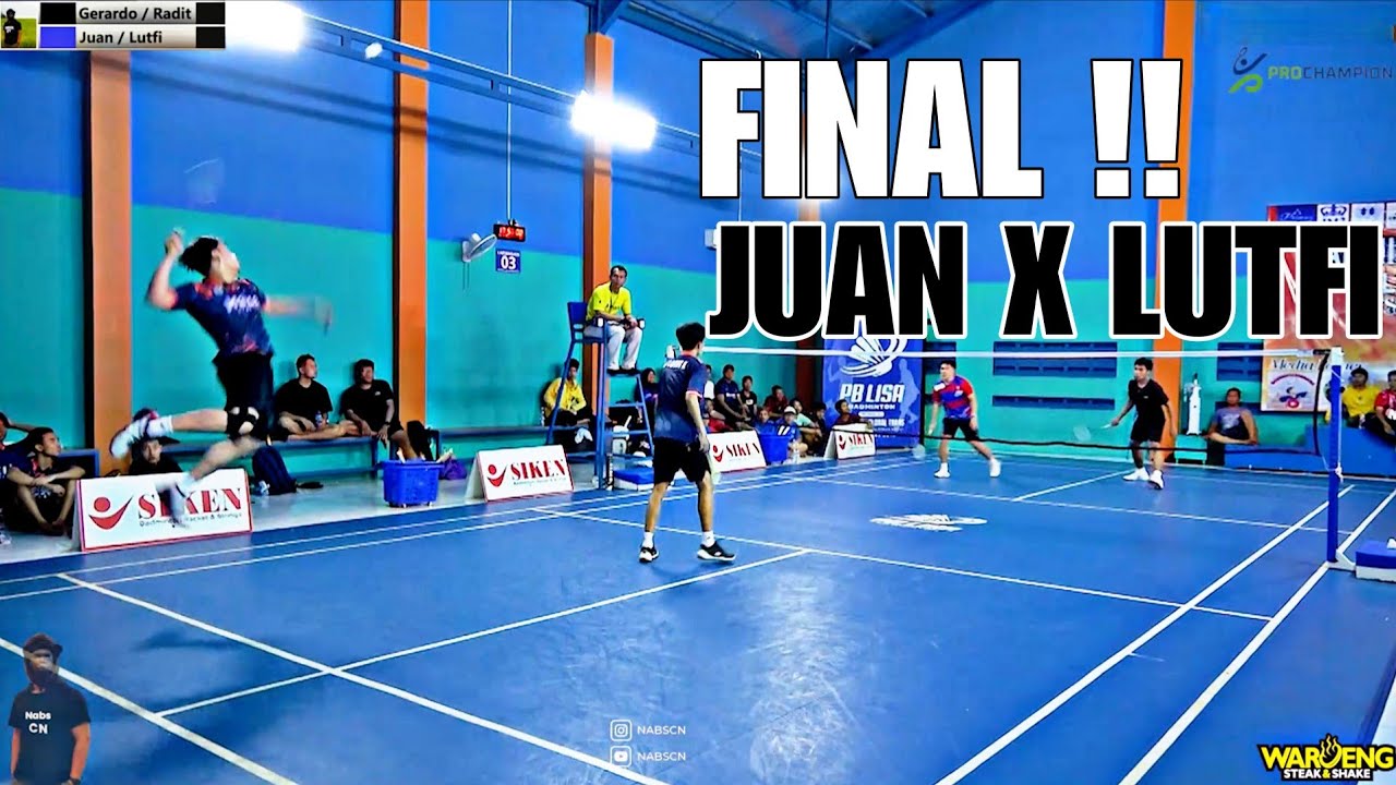 FINAL JUAN / LUTFI Kidal Bertarung Lawan Atlet EX Pelatnas PBSI