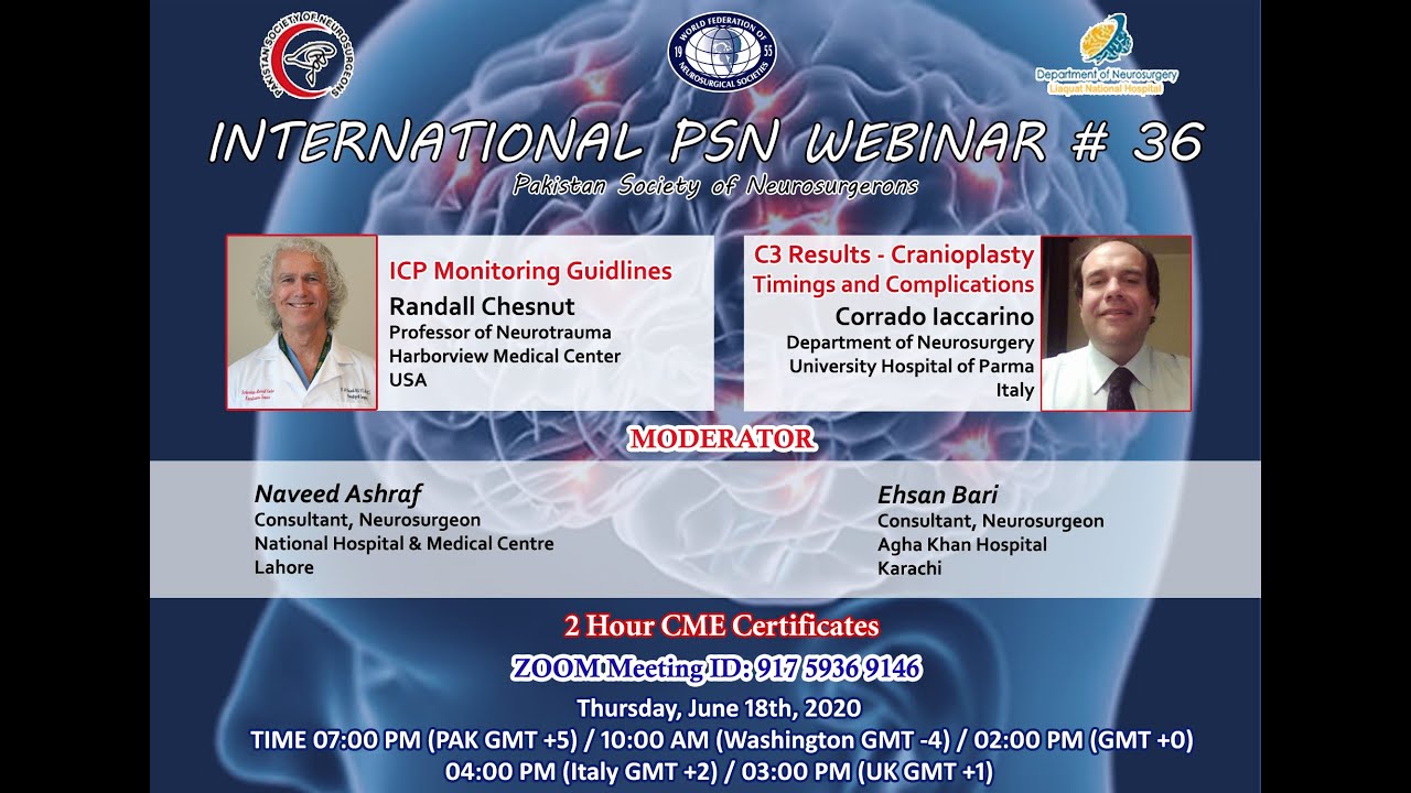 INTERNATIONAL PSN WEBINAR # 36 &ndash; ICP Monitoring Guidelines / C3 Results Cranioplasty