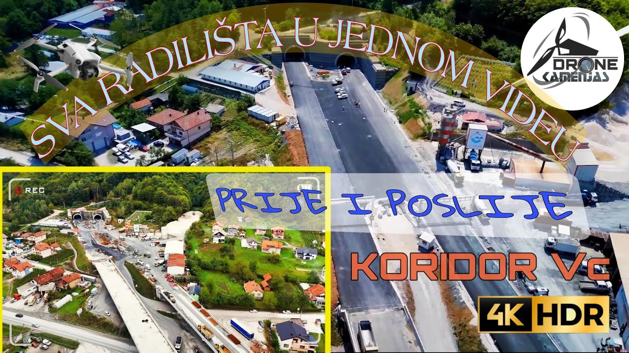 KORIDOR Vc - SVA RADILI&Scaron;TA OD ZENICE /PRIJE I SAD/ #dronephotography #dronekamenjas 4K 