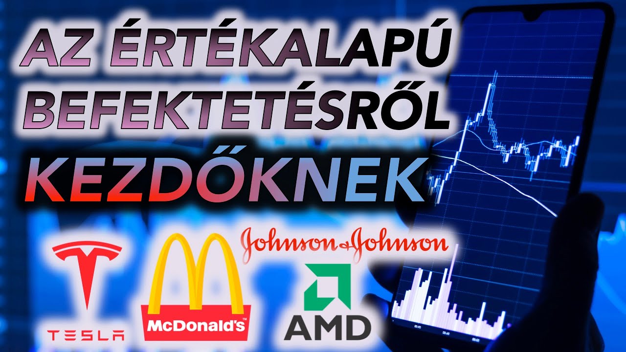 Miről Szól Az Értékalapú BEFEKTETÉS?