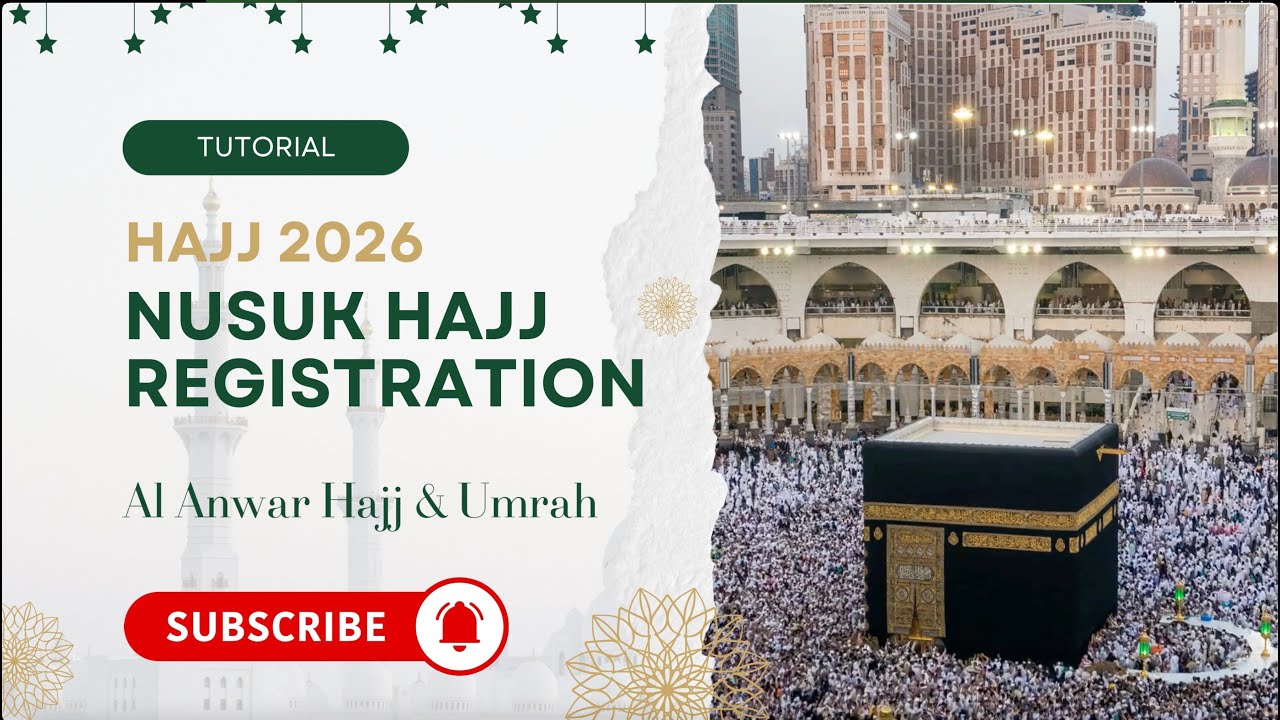 Hajj 2026 / 1447 Nusuk Hajj Registration