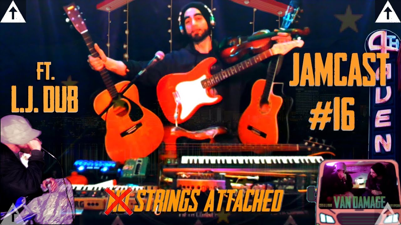 Jamcast #16 ft. L.J. Dub - Strings Attached
