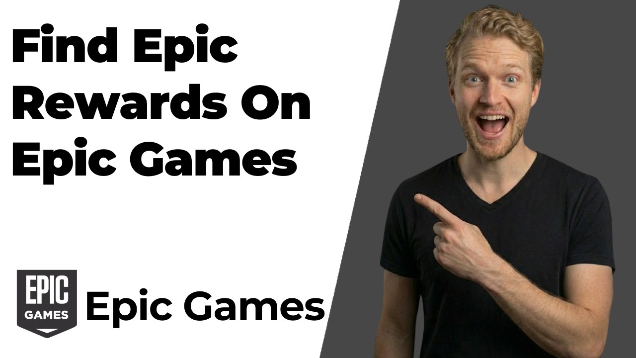 How To Find Epic Rewards On Epic Games (Easy Guide)