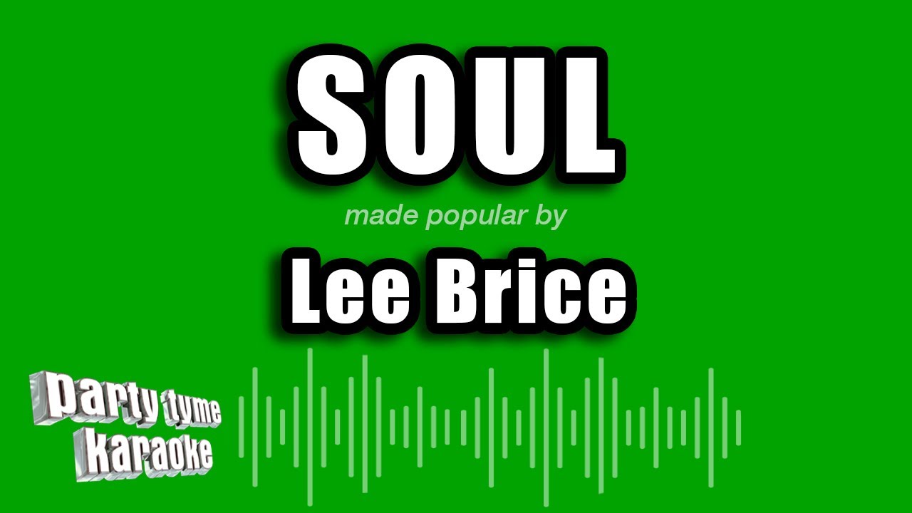 Lee Brice - Soul (Karaoke Version)