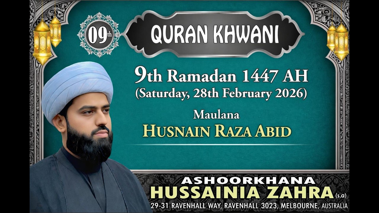 9th Ramzan 1447 AH | Quran Khwani | Ramzan Duas | Maulana Husnain Raza Abid
