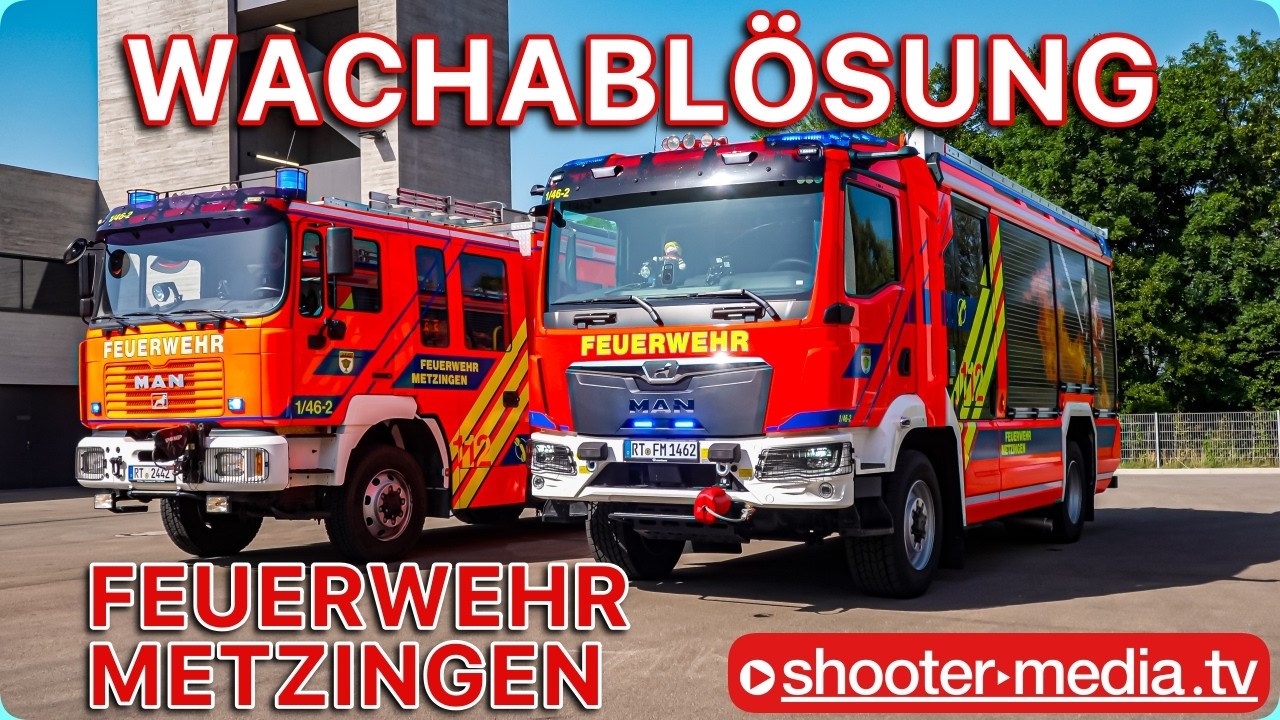 🚒 WACHABLÖSUNG bei der FEUERWEHR METZINGEN 🚒 | 🚒 Einsatzfahrzeuge im Fuhrpark 🚒
