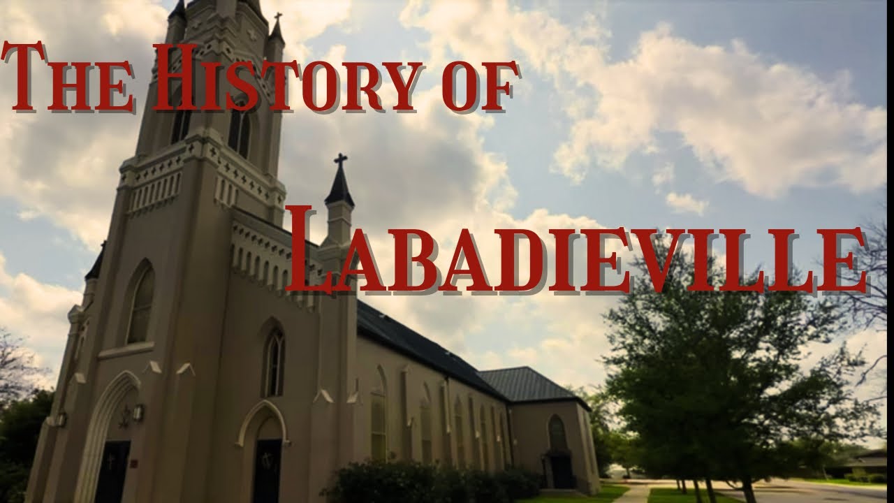 History of Labadieville, Louisiana | Assumption Parish | Quick History