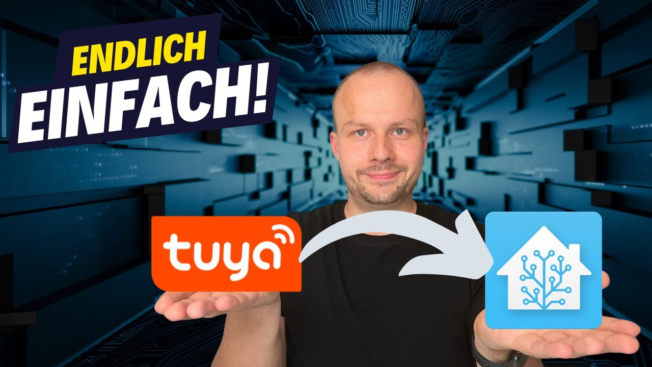 Home Assistant Tuya Integration einrichten [Smart Life Ger&auml;te] - Update 2024