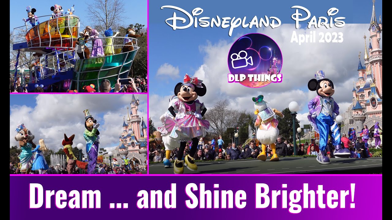 Dream ... and Shine Brighter! - Spring 2023 - [4K] - Disneyland Paris 30