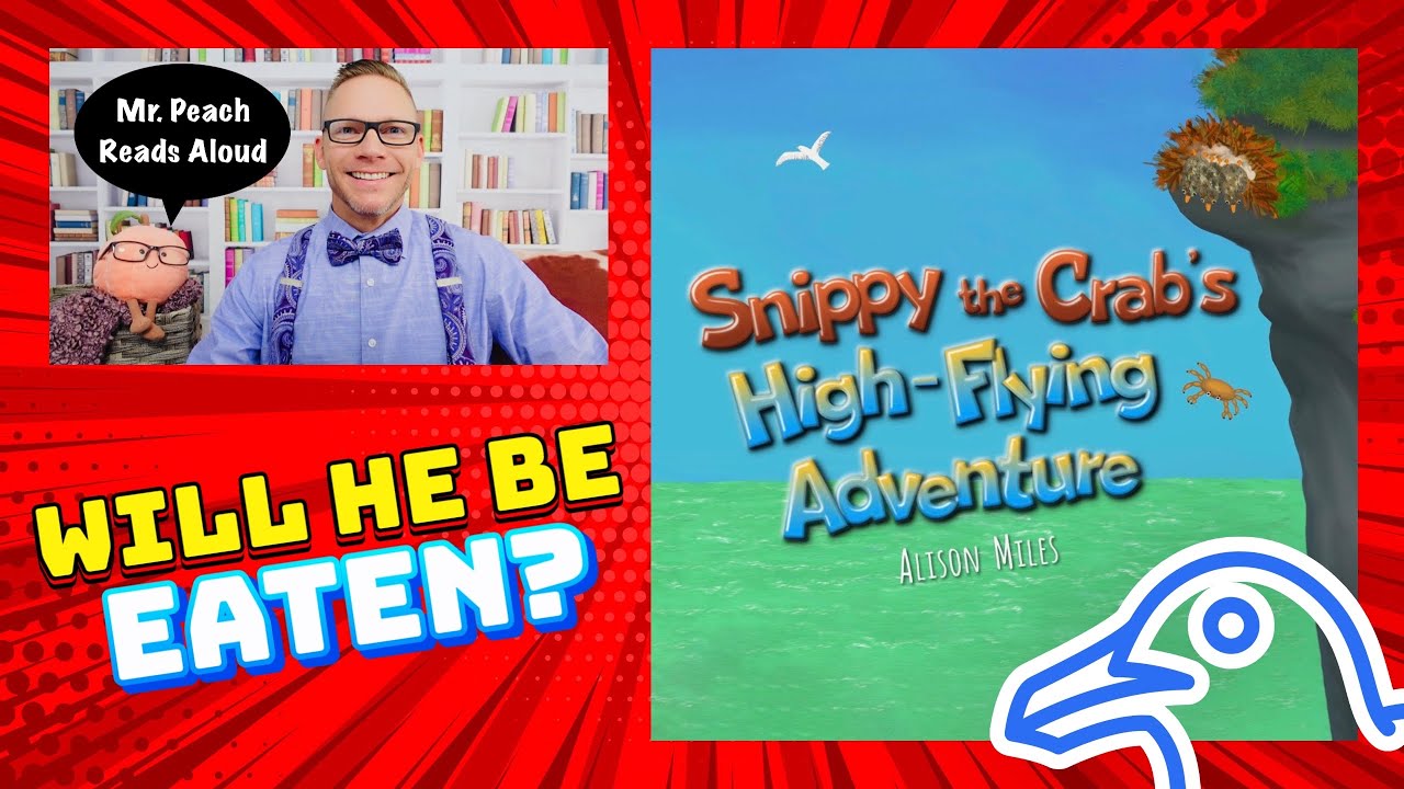 🦀🐦 Children’s Books Read Aloud:  Snippy the Crab’s High-Flying Adventure by Alison Miles
