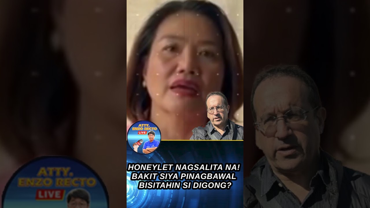 HONEYLET NAGSALITA NA! BAKIT SIYA IPINAGBAWALAN NA BUMISITA KAY DIGONG?  #attyrpt #bunyog #dds